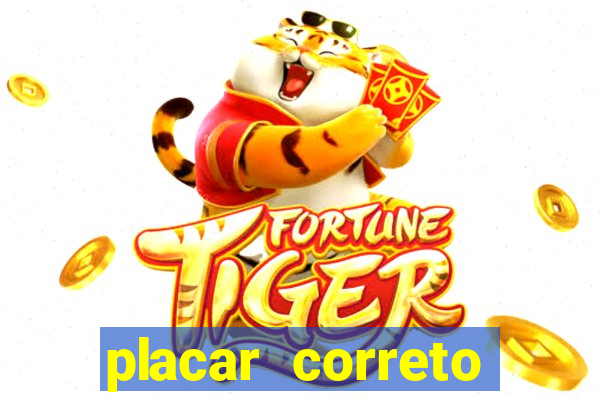 placar correto jogos de hoje